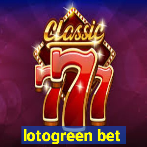 lotogreen bet